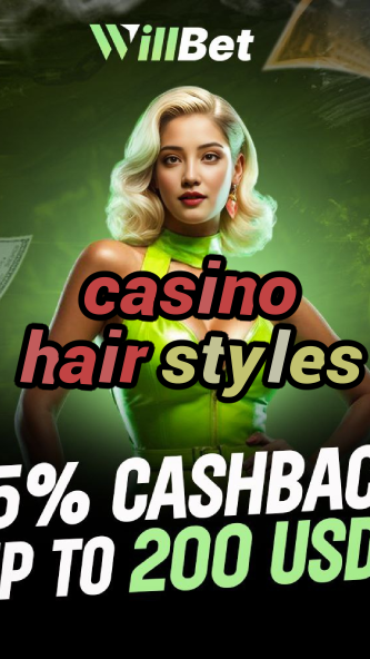 casino hair styles-azartmaniacasino.igamblingorder.com